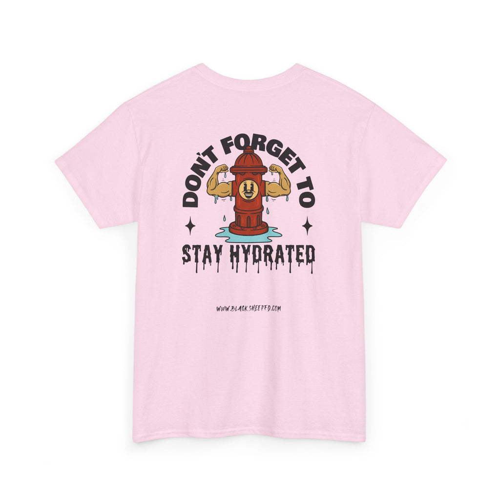 "Stay Hydrated" Heavy Cotton Tee