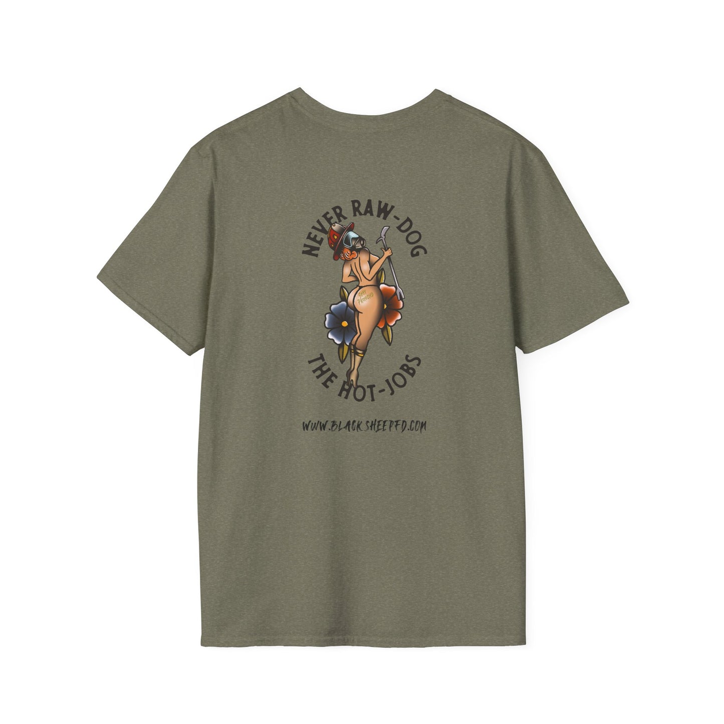 "Never Raw Dog The Hot Jobs" Firefighter T-Shirt