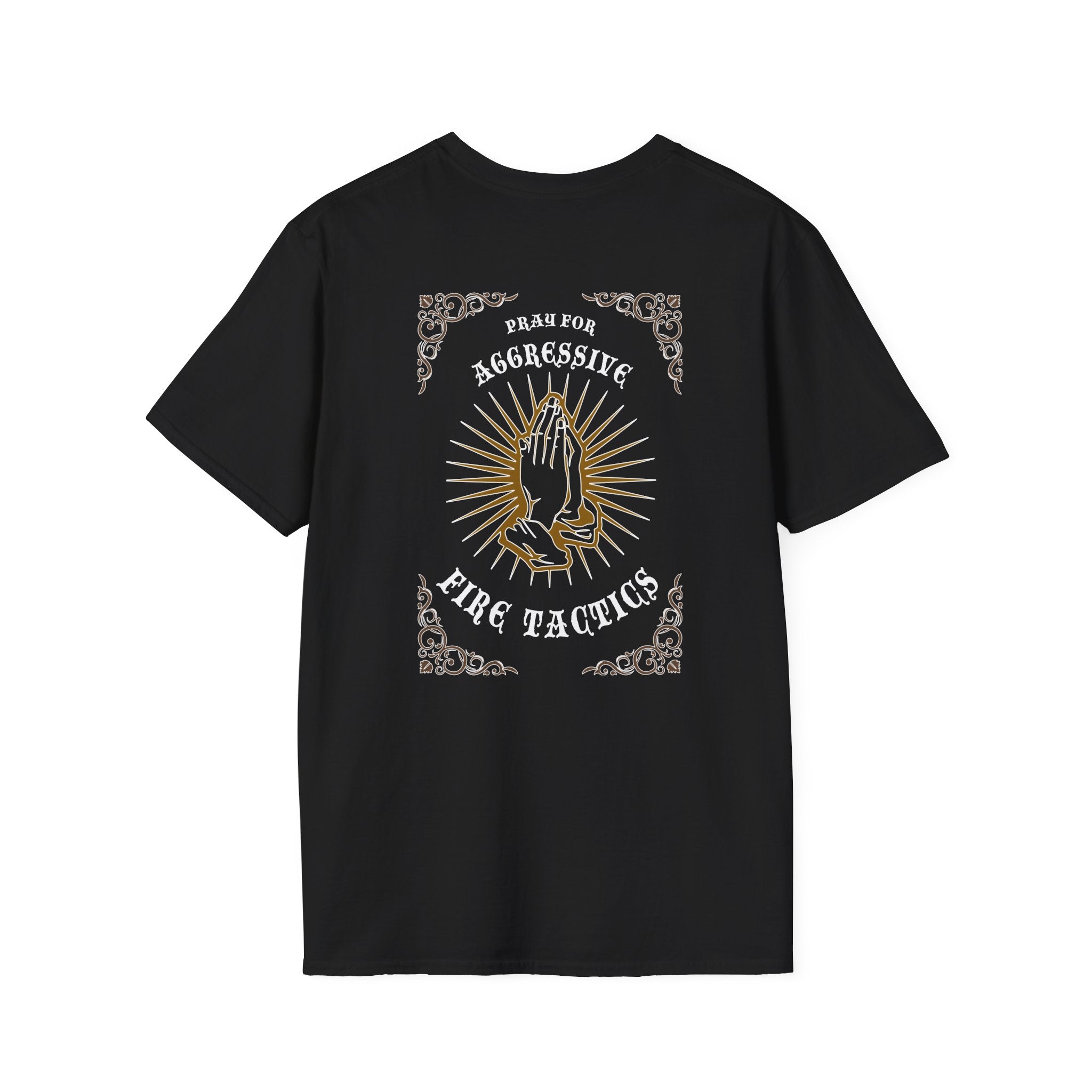 Black Sheep "Pray For Aggressive Fire Tactics" Softstyle T-Shirt