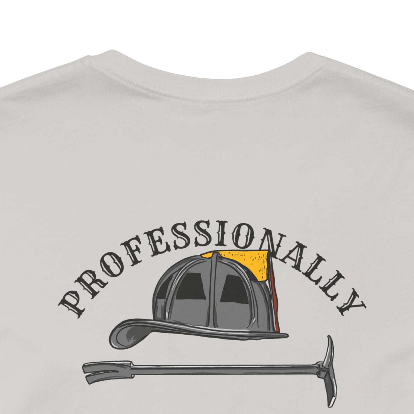 Professionally Aggressive Firefighting Tee — 'Professionally Aggressive'