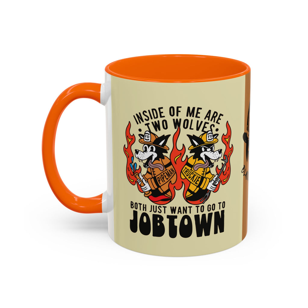 "My Two Wolves Just Want To Go To Job Town" Coffee Mug