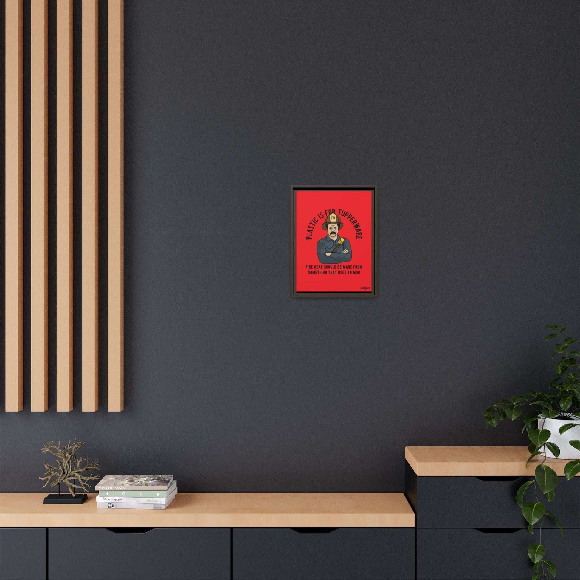 "Fire Gear Should Be Made From Something That Used To Moo" Framed Canvas Art by M.Premo