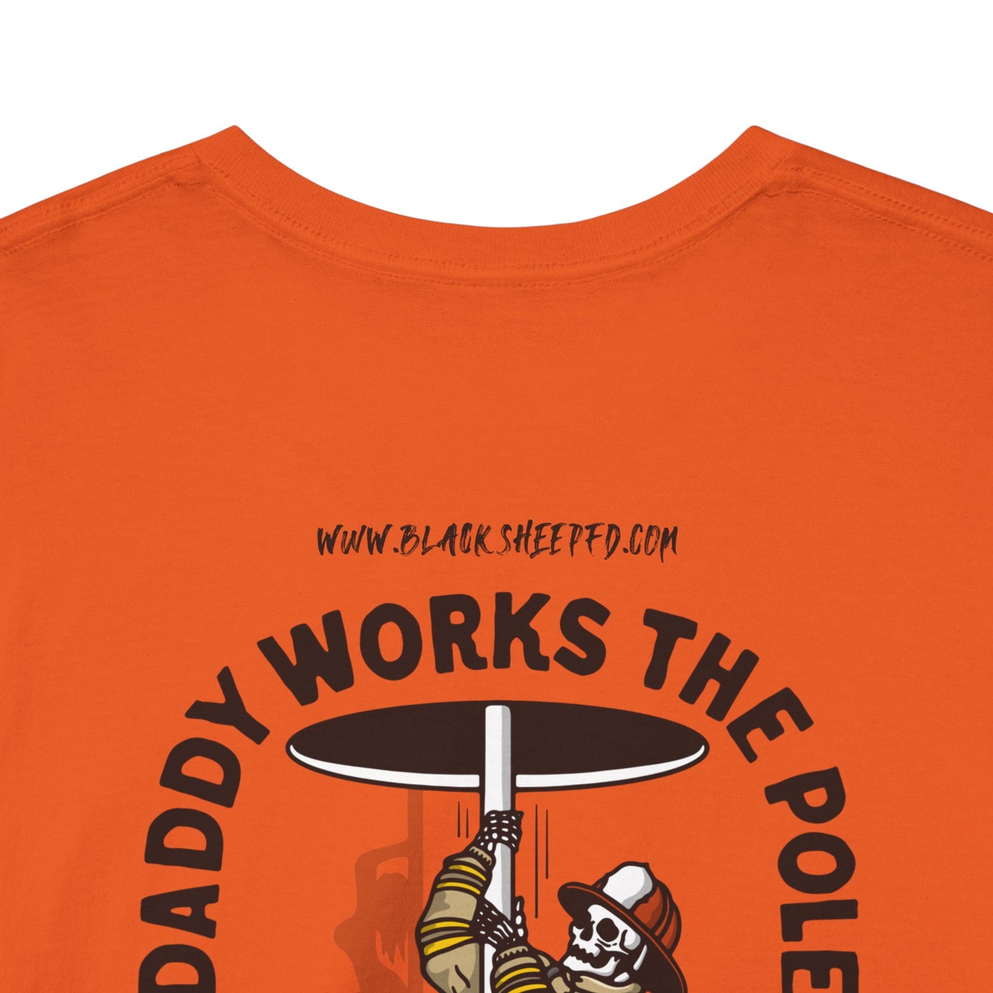 “Daddy Works the Pole” Funny Firefighter Pole Tee