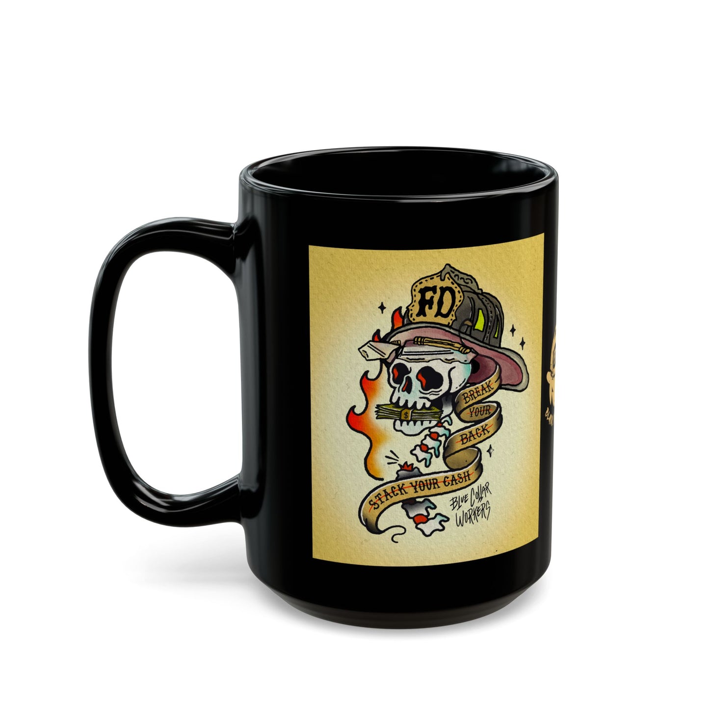 Blue Collar "Break'n Backs / Stack'n Cash" Firefighter Mug 15oz