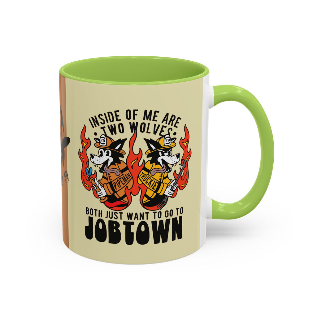 "My Two Wolves Just Want To Go To Job Town" Coffee Mug