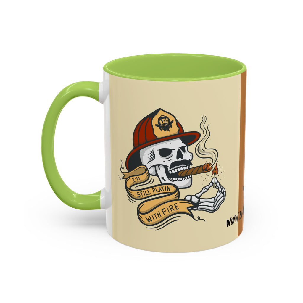 "Still Playing With Fire" Coffee Mug