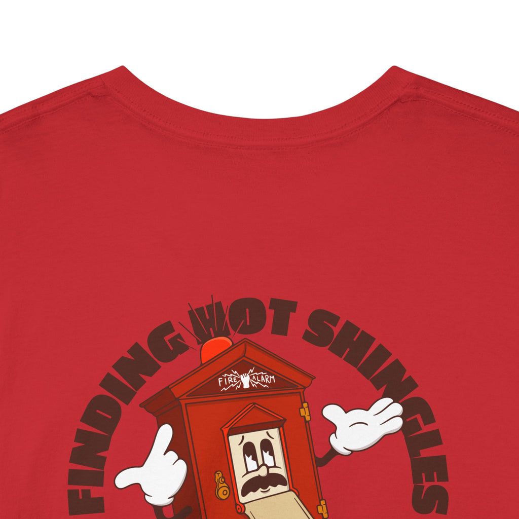 Fire Alarm Box "Looking For Hot Shingles" Heavy Blend Tee