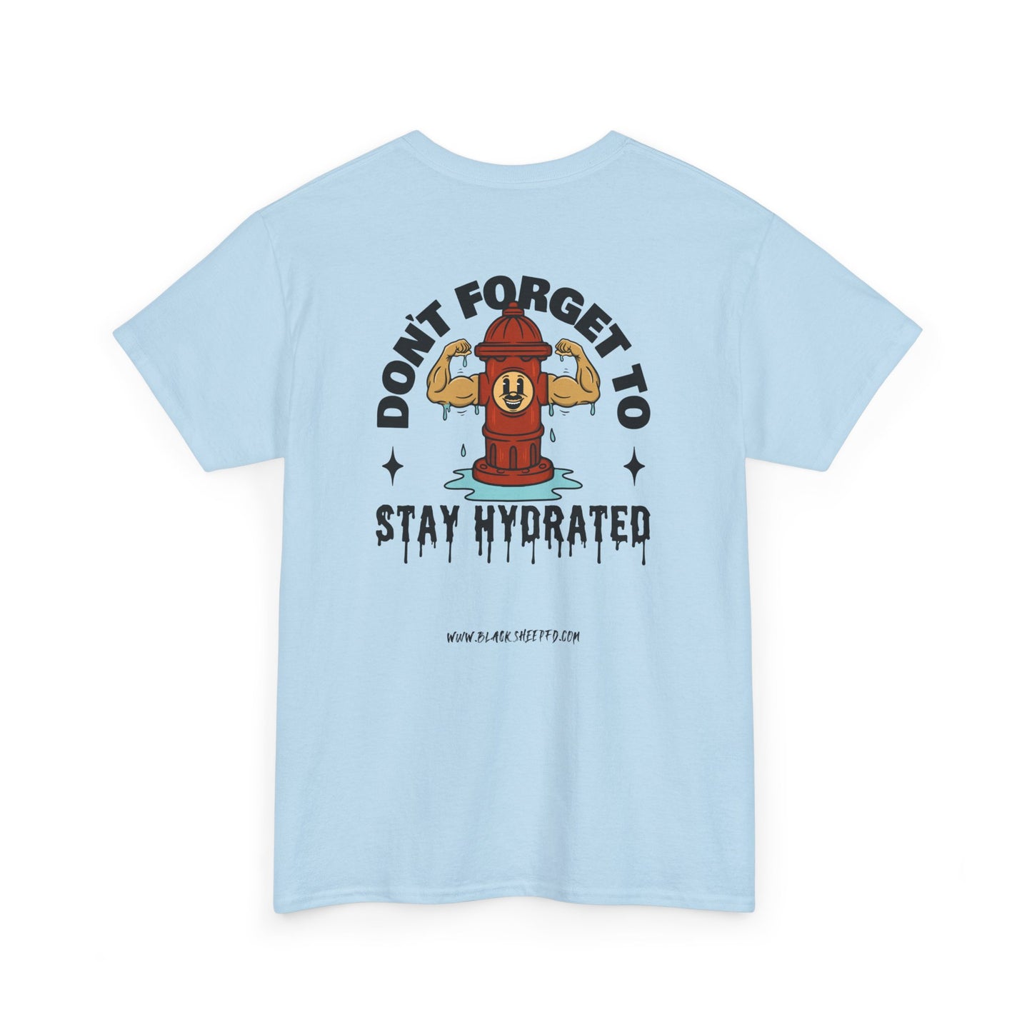 "Stay Hydrated" Heavy Cotton Tee
