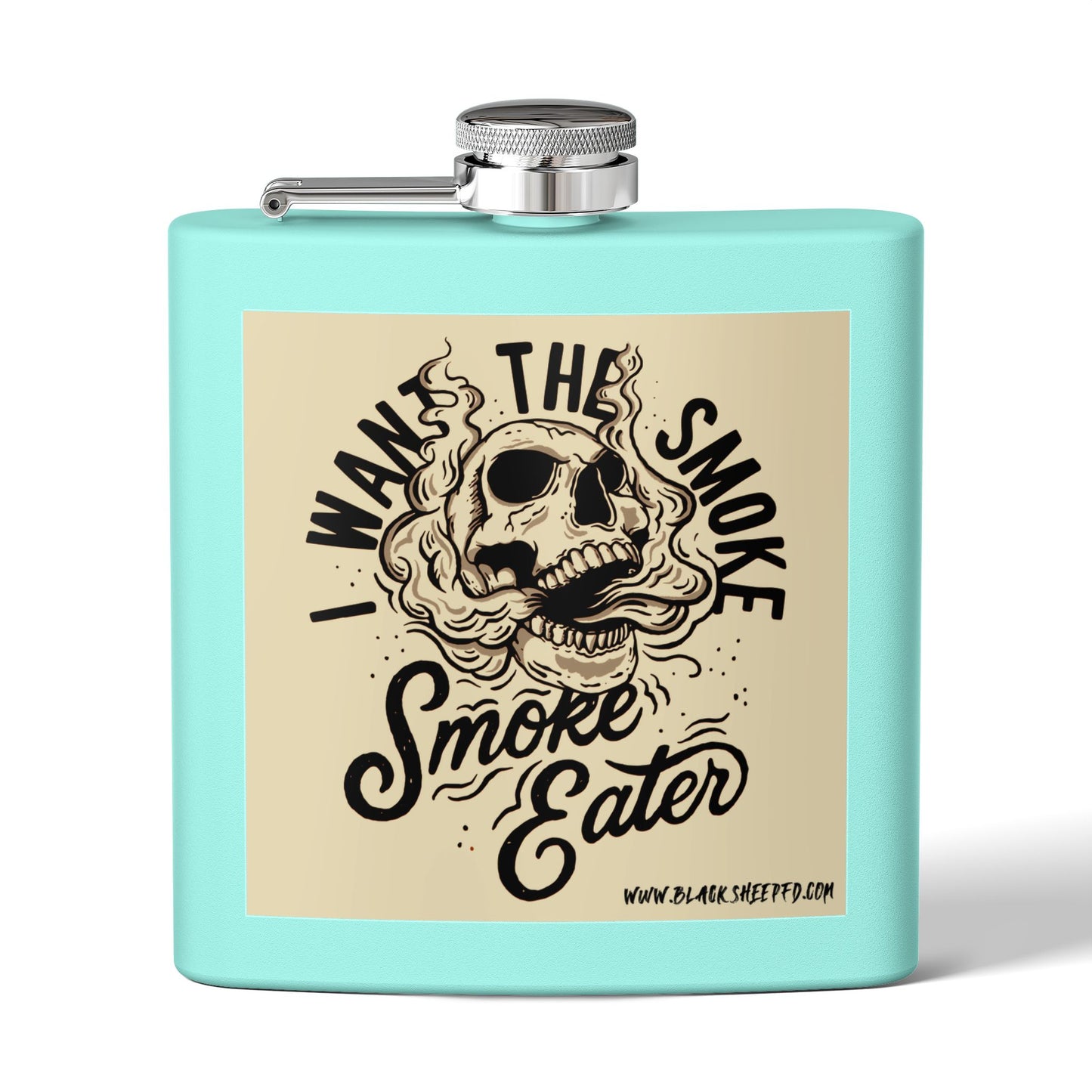 6oz Stainless Steel Flask — "I Want The Smoke / Smoke Eater" Skull Design