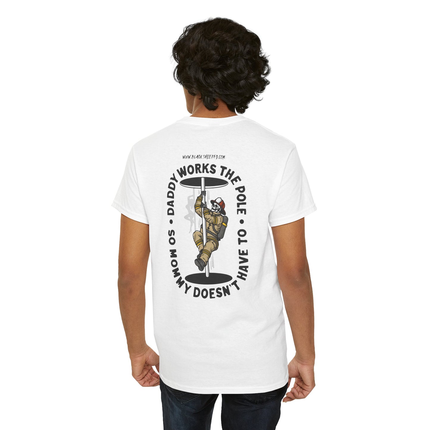 “Daddy Works the Pole” Funny Firefighter Pole Tee