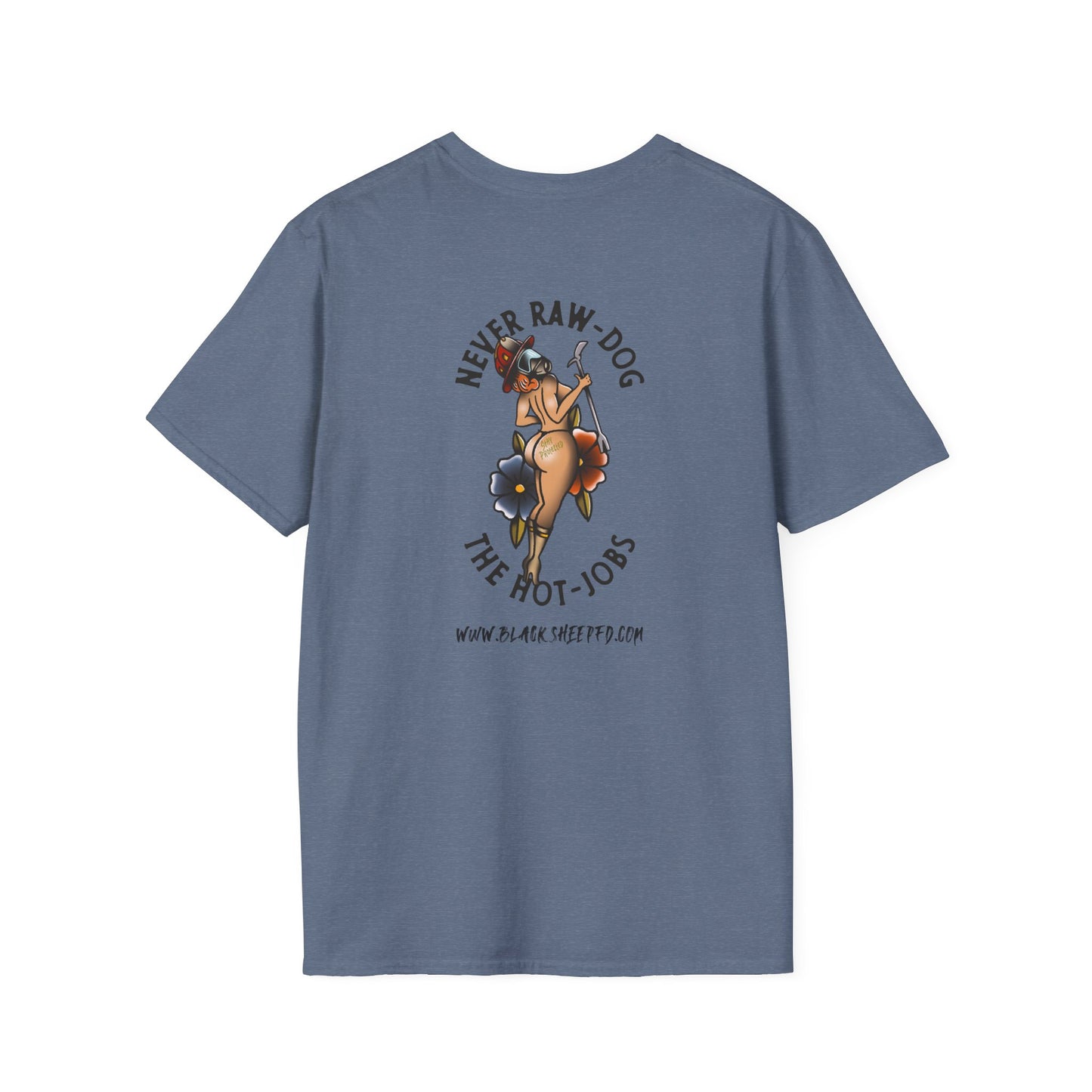 "Never Raw Dog The Hot Jobs" Firefighter T-Shirt