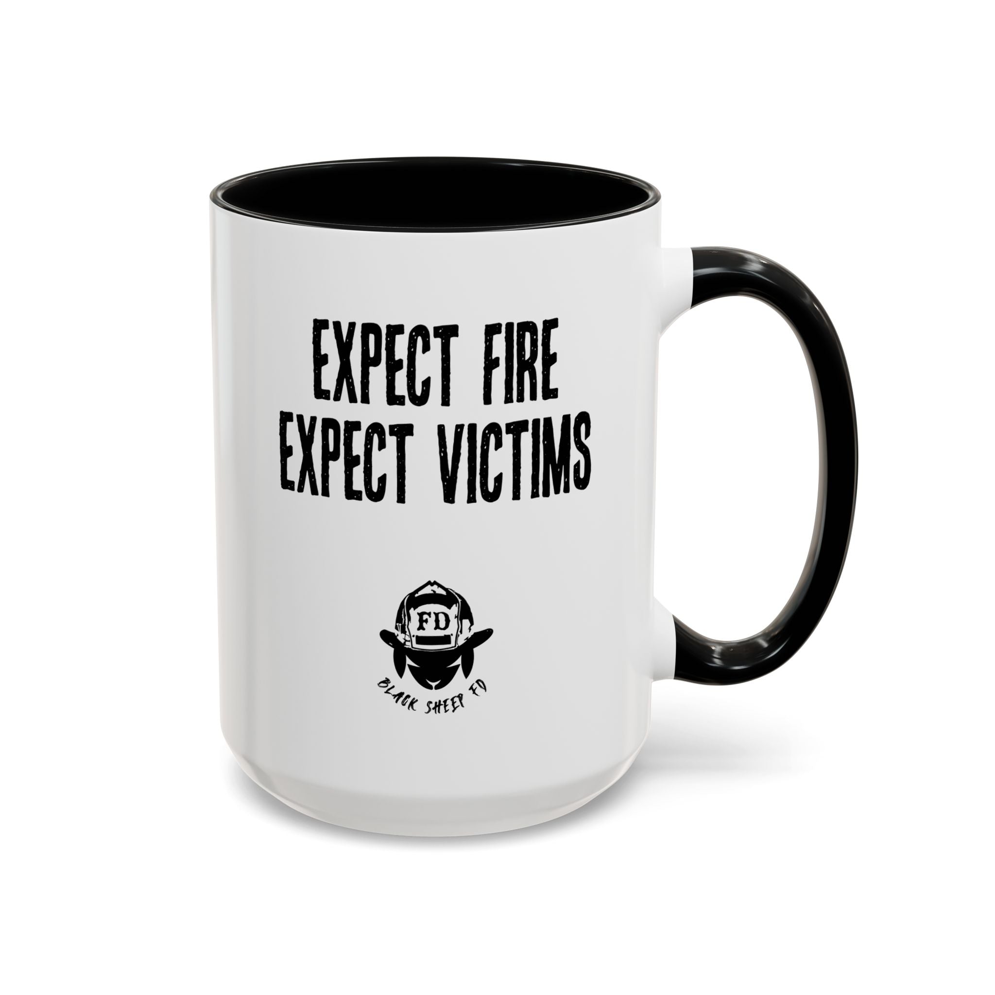 Expect Fire Expect Victims Color Accent Coffee Mug