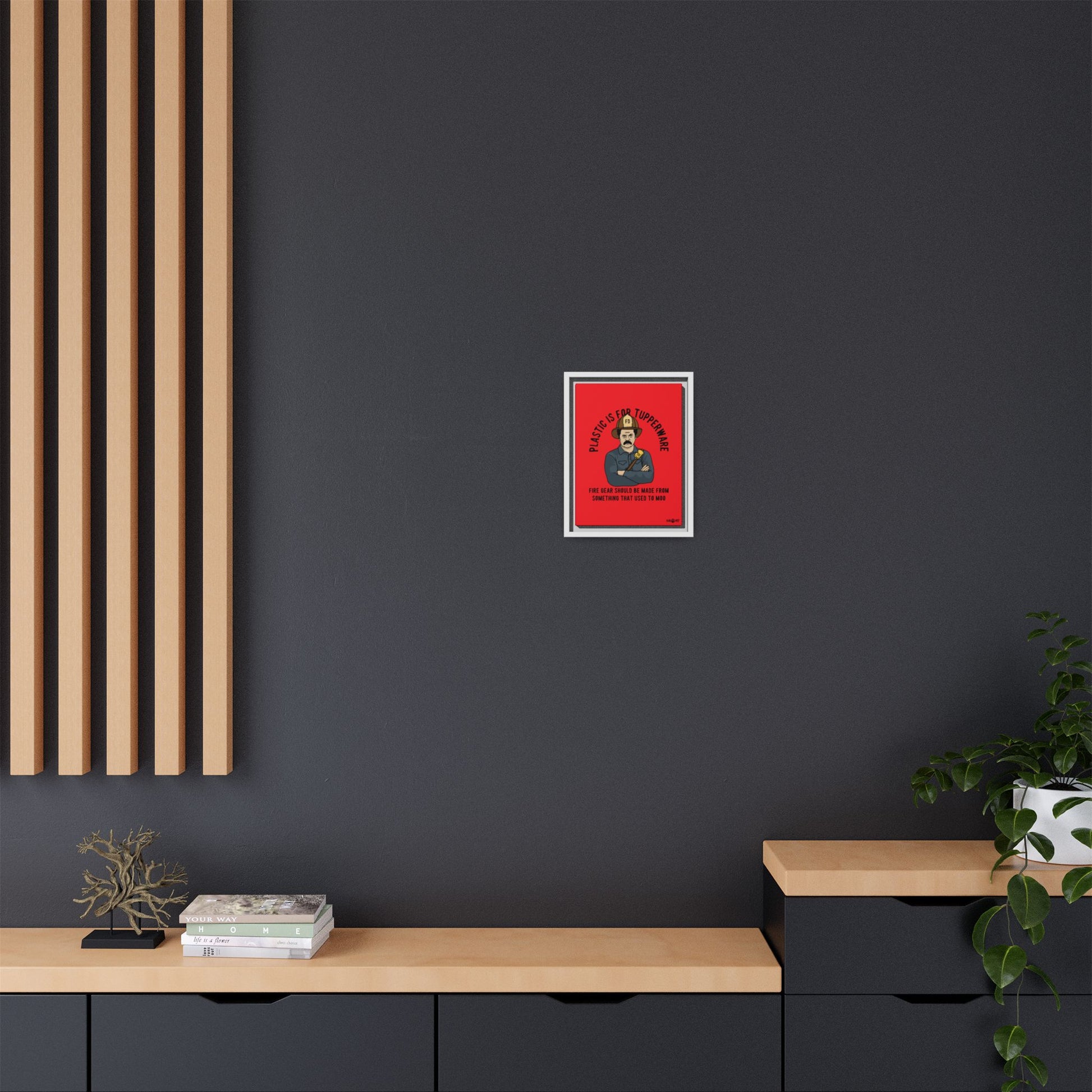 "Fire Gear Should Be Made From Something That Used To Moo" Framed Canvas Art by M.Premo