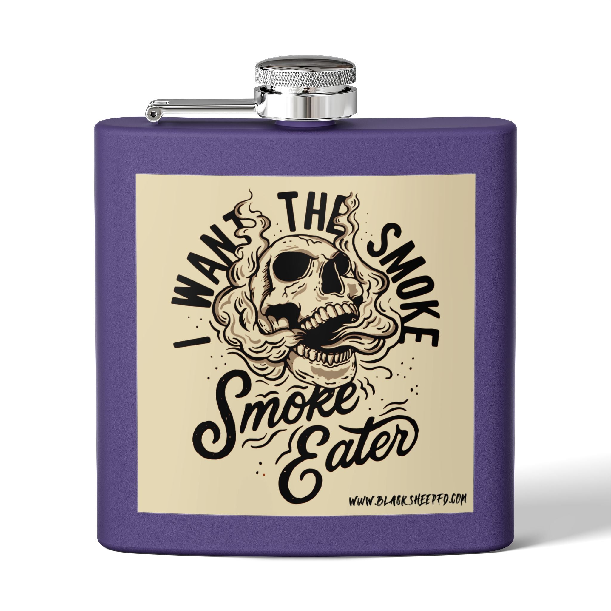 6oz Stainless Steel Flask — "I Want The Smoke / Smoke Eater" Skull Design