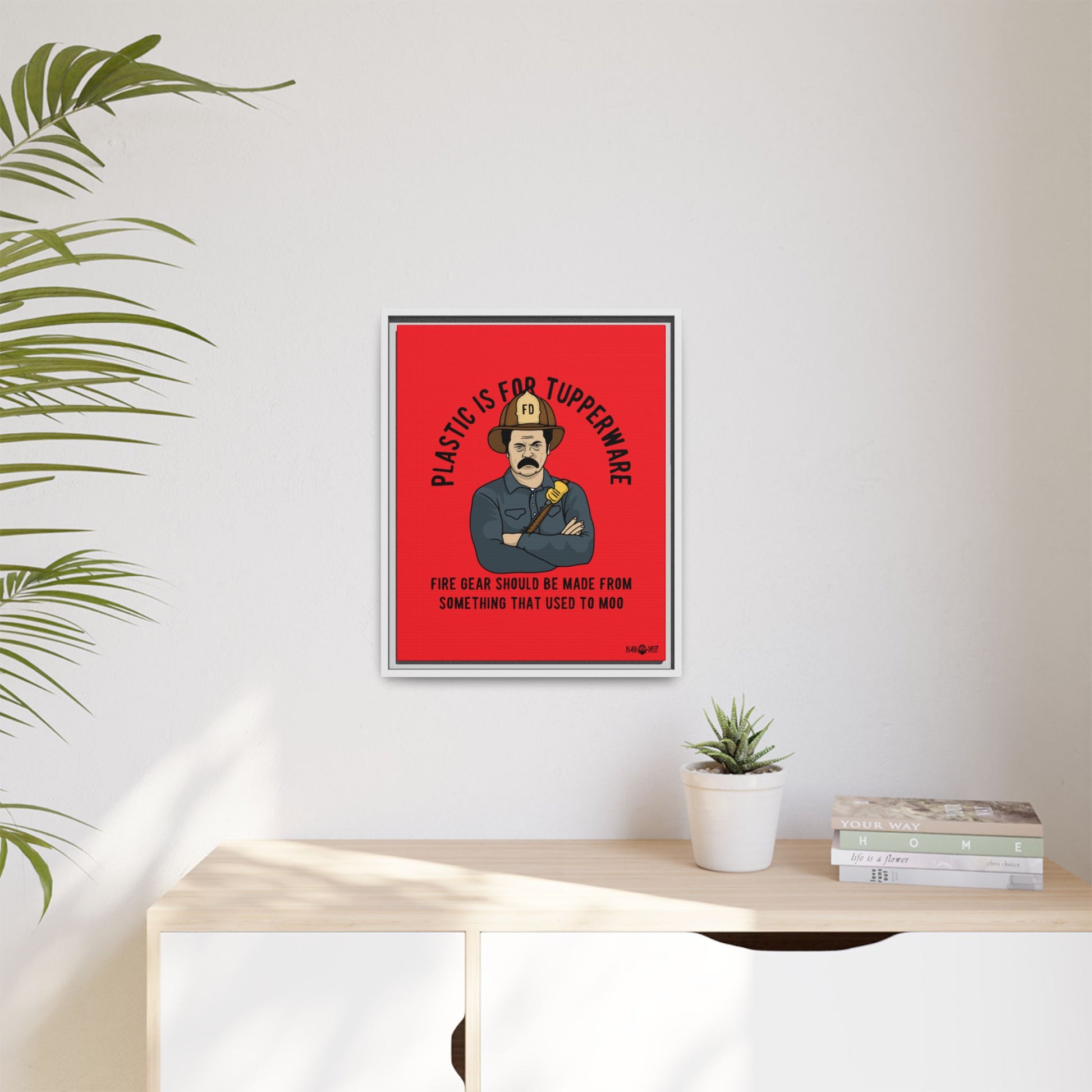 "Fire Gear Should Be Made From Something That Used To Moo" Framed Canvas Art by M.Premo
