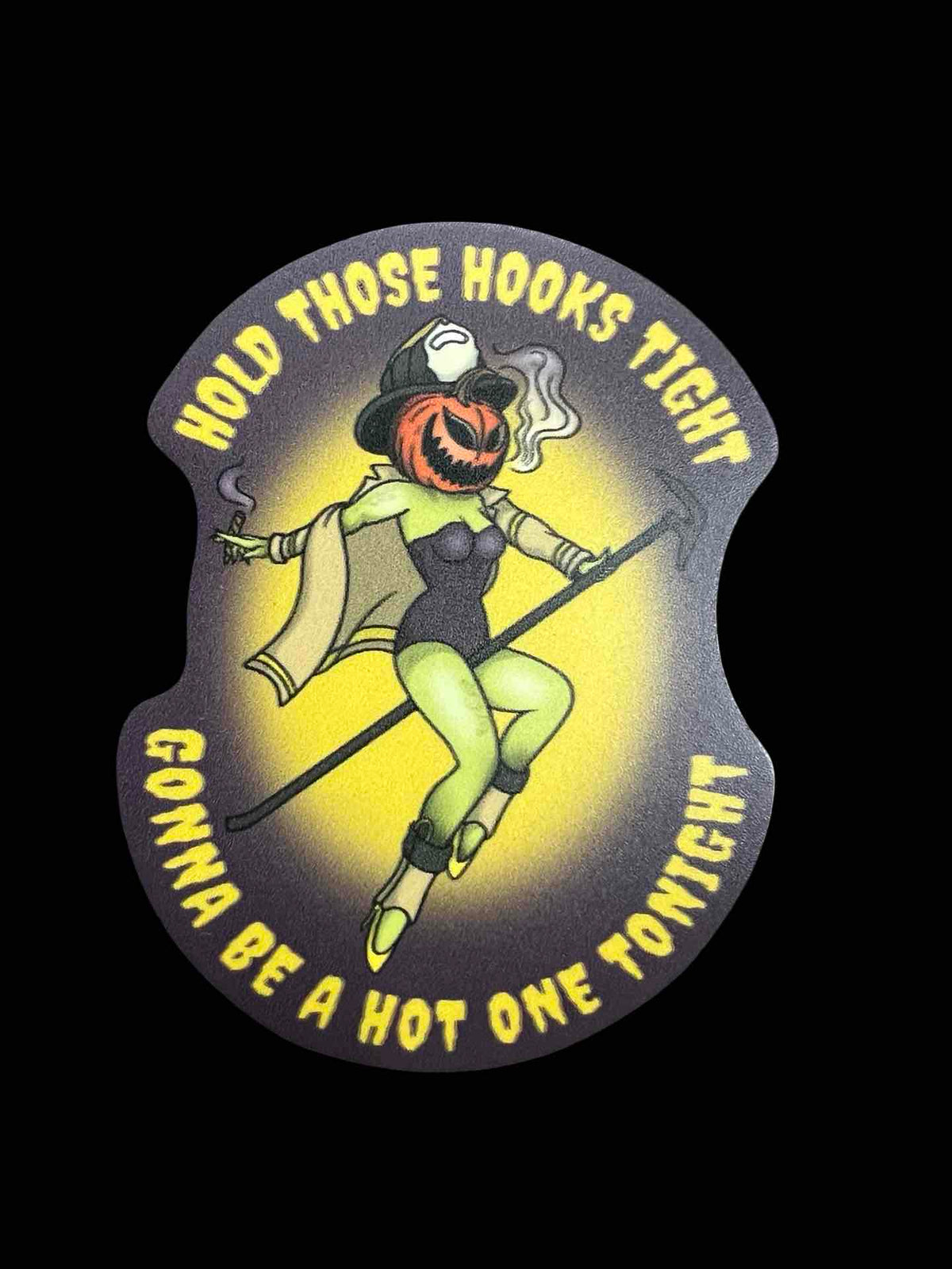Hold Them Hooks, Hot One Tonight Sticker