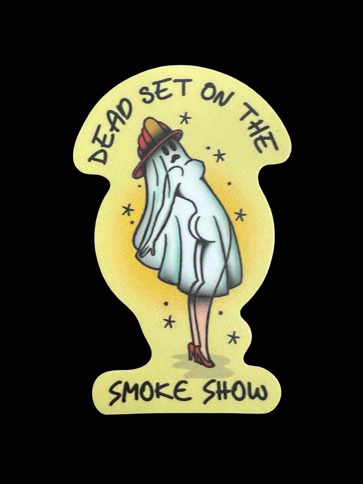 Dead Set on The Smoke Show Sticker