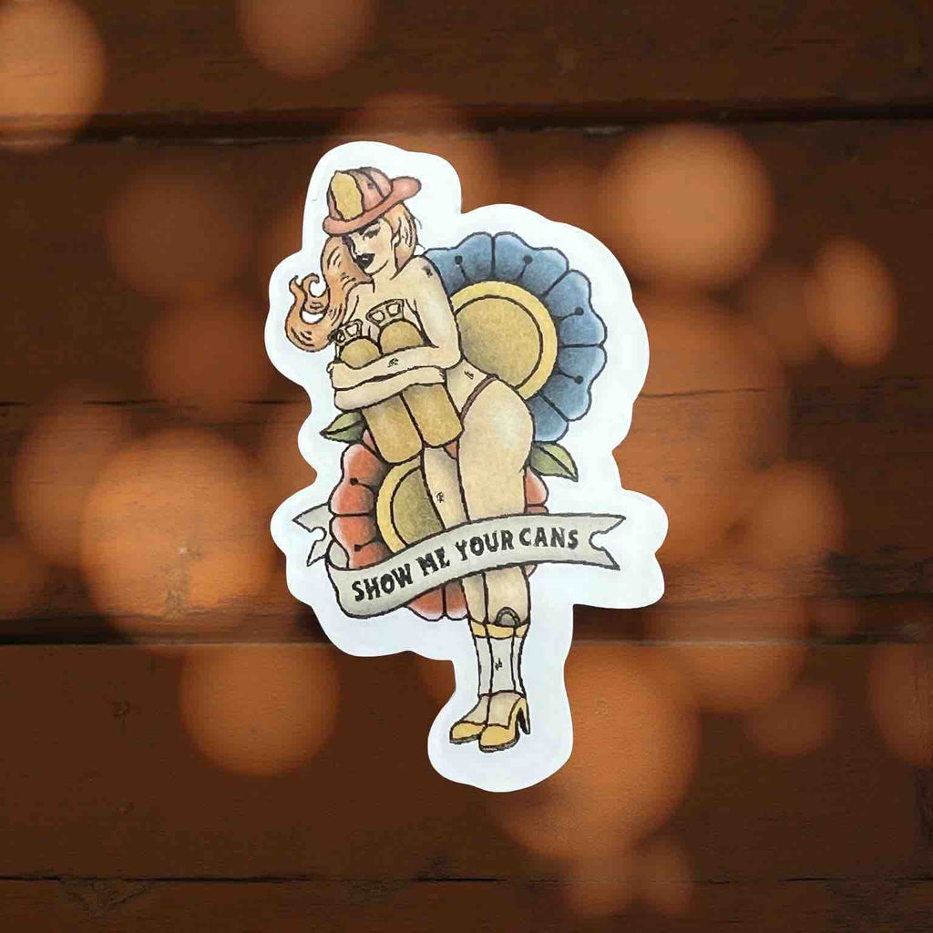 "Show Me Your Cans" - Firefighter Pin Up Sticker Retro Tattoo Art Style