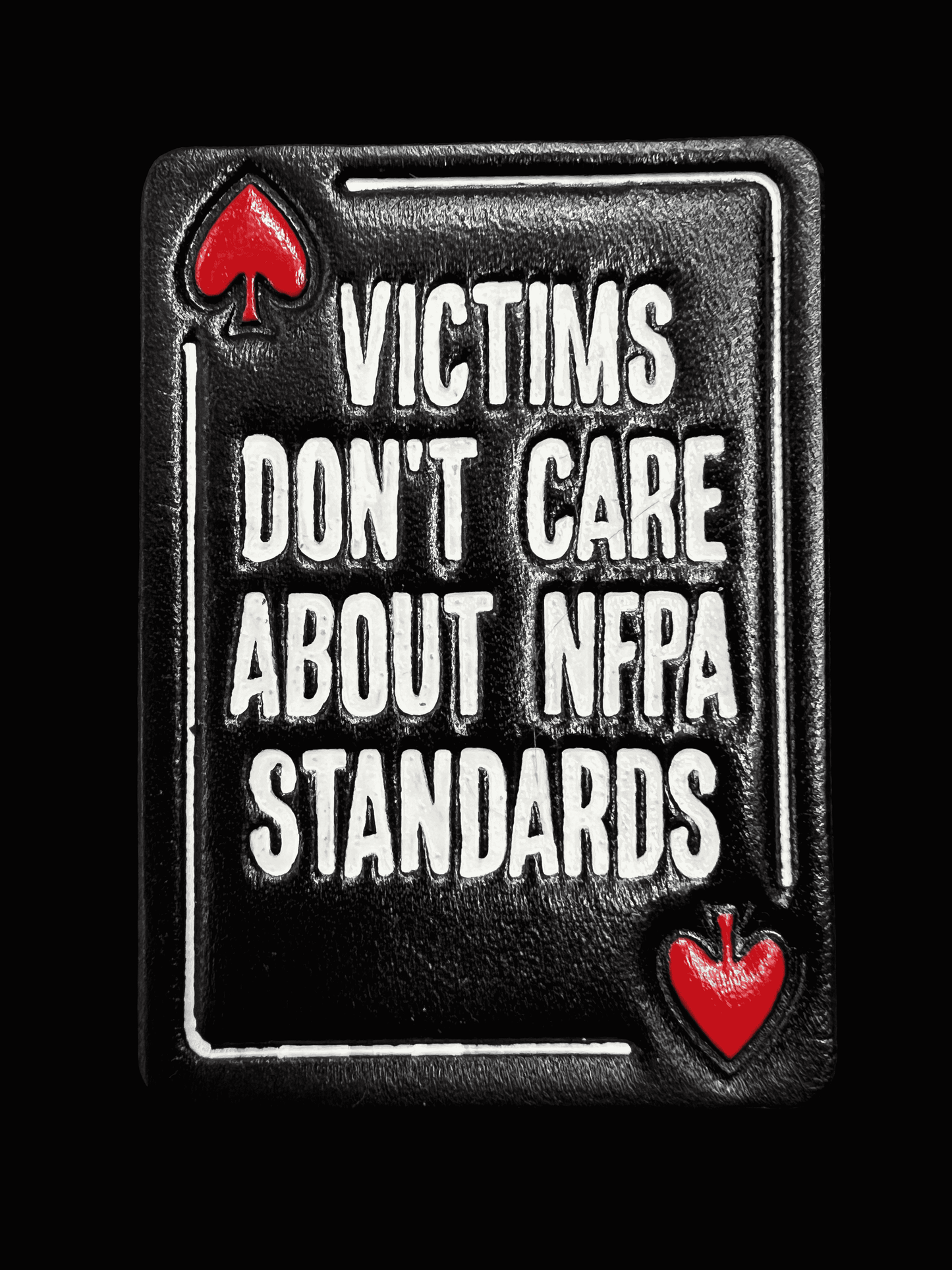 Victims Don't Care About NFPA Standards