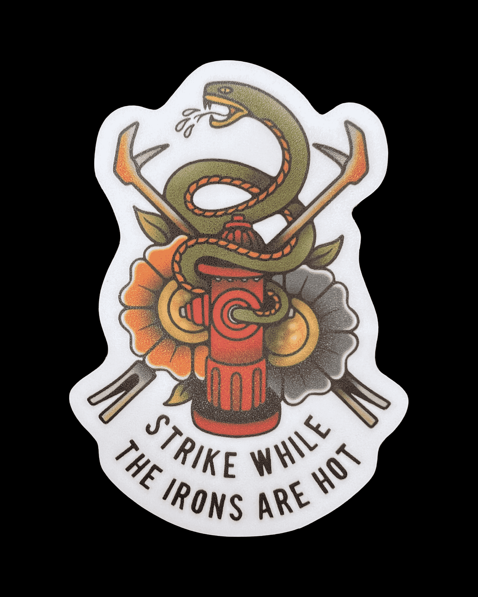 "Strike While The Iron Is Hot" Sticker