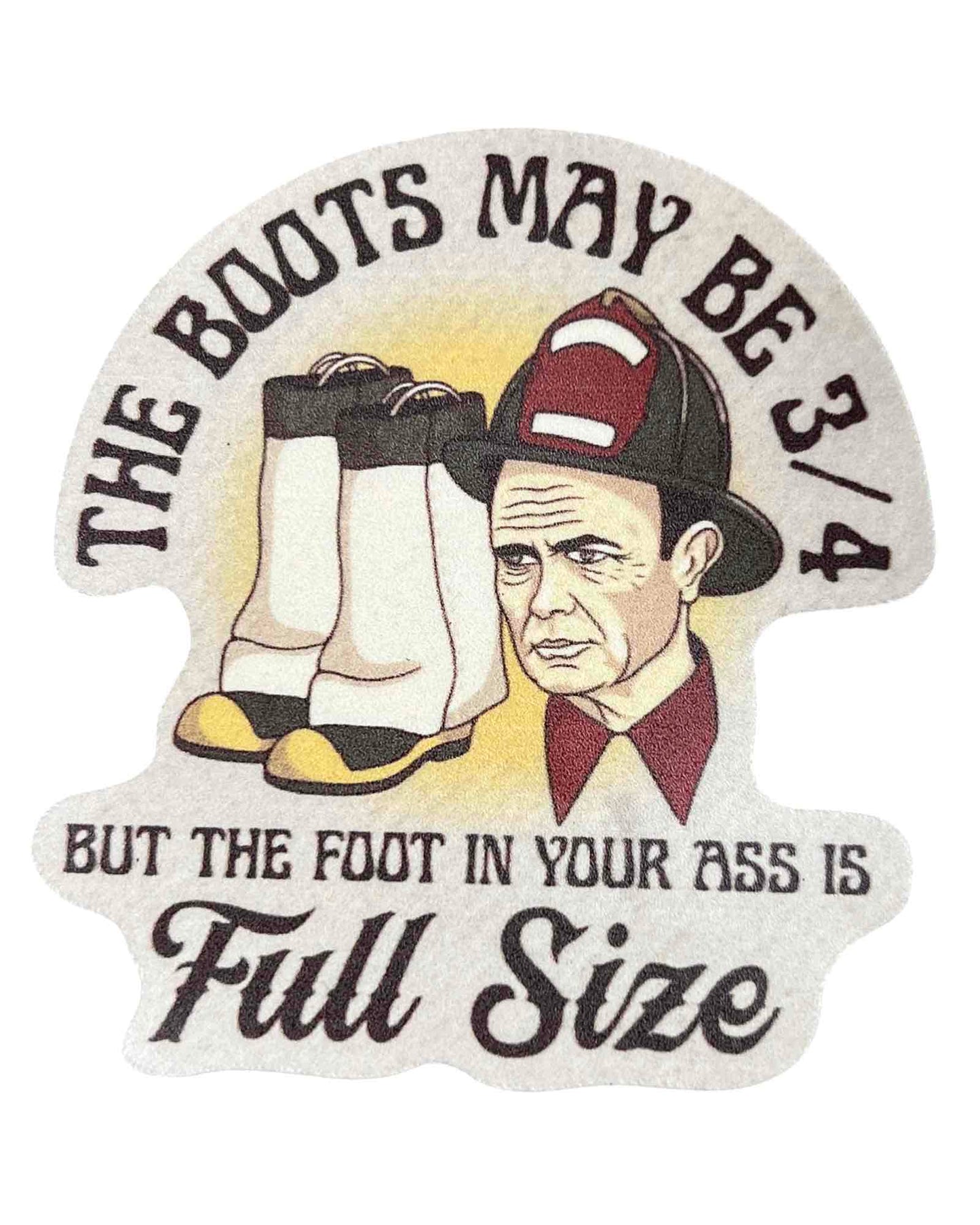 Boot In Your Ass Sticker