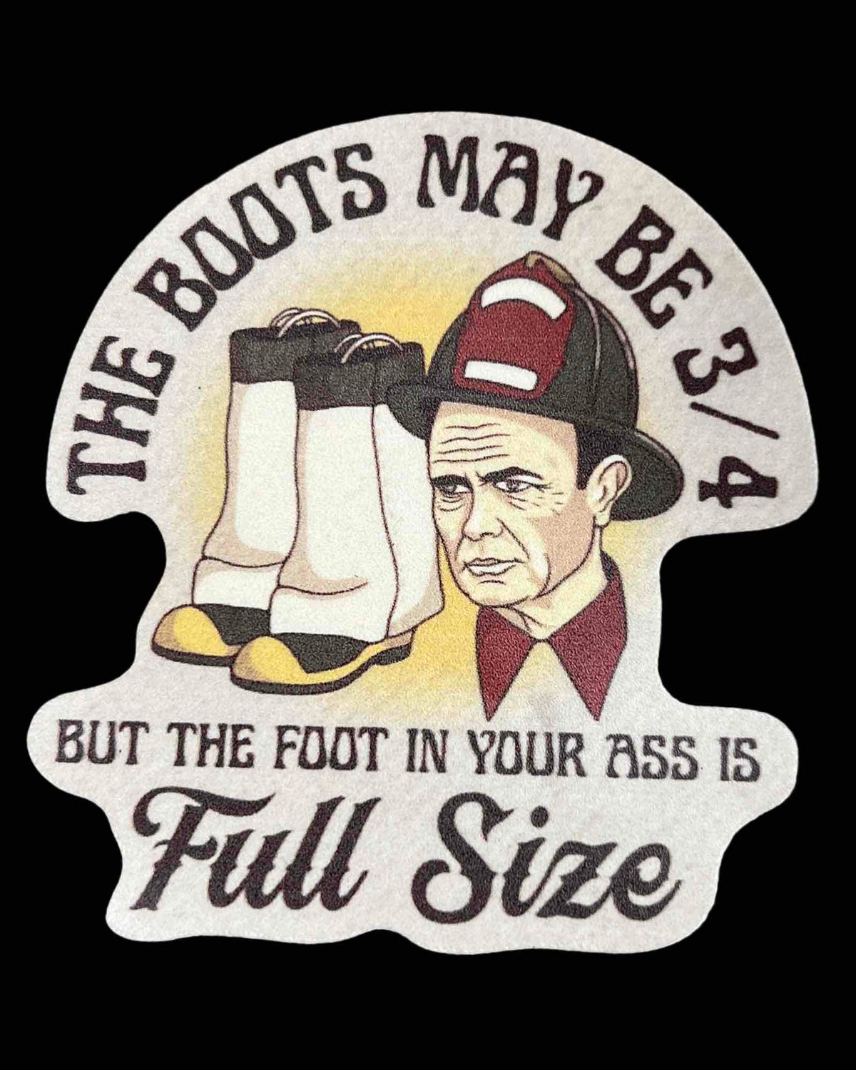 Boot In Your Ass Sticker