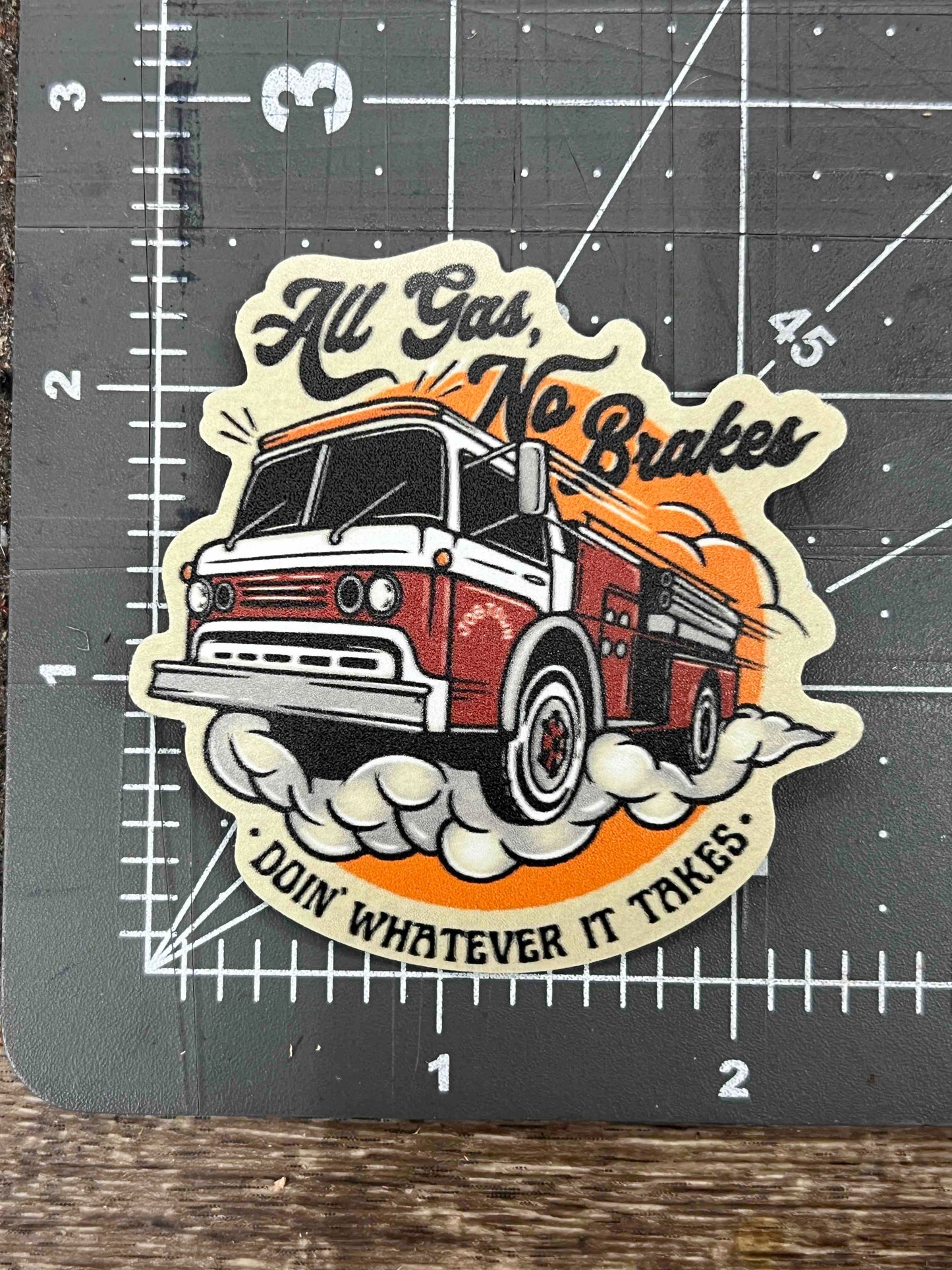 "All Gas No Brakes" Sticker